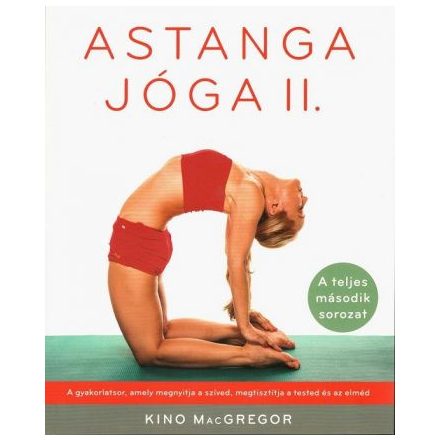 Astanga jóga II.– A teljes második sorozat