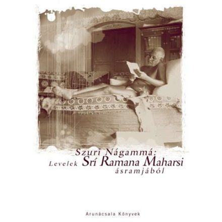 Levelek Srí Ramana Maharsi ásramjából