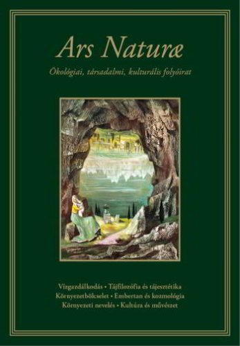 Ars Naturae  VIII-IX. évfolyam (15-18- szám)