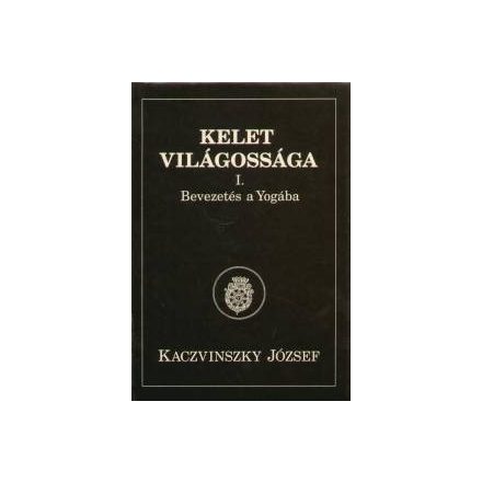 Kelet világossága (I-III. kötet)