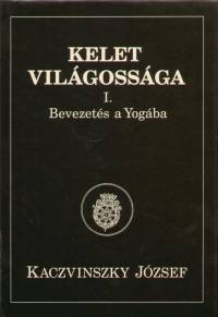 Kelet világossága (I-III. kötet)