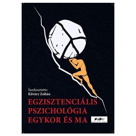 Egzisztenciális pszichológia egykor és ma