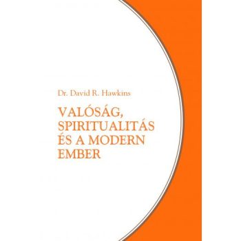 Valóság, spiritualitás és a modern ember