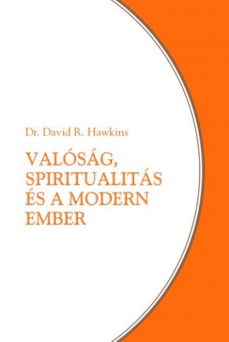 Valóság, spiritualitás és a modern ember