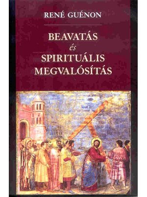 Beavatás és spirituális megvalósítás