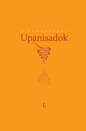 A klasszikus upanisadok I.