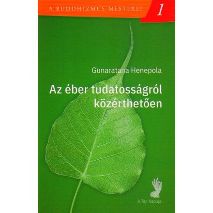 Az éber tudatosságról közérthetően