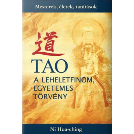 Tao - a leheletfinom, egyetemes törvény