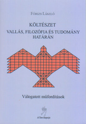 Költészet, vallás, filozófia és tudomány határán