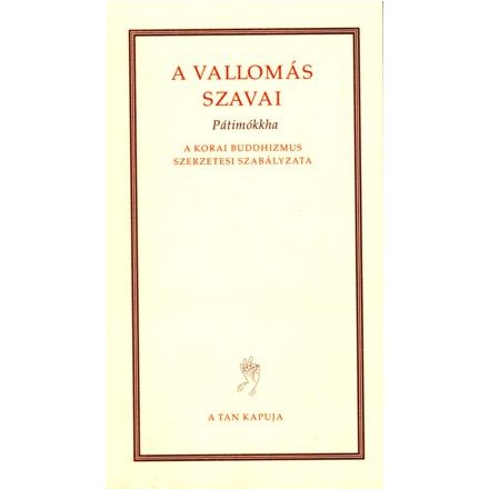 A vallomás szavai - Pátimókha
