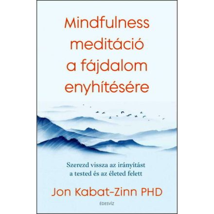 Mindfulness meditáció a fájdalom egyhítésére