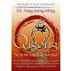 Qigong - Az örök fiatalság forrása - Válogatott Qigong-gyakorlatok...
