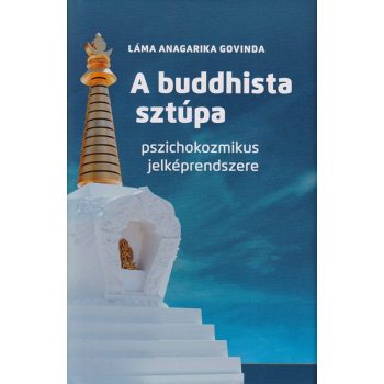 A buddhista sztúpa pszichokozmikus rendszere