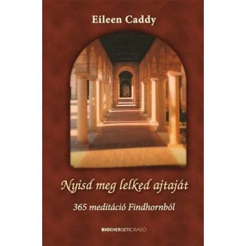 Nyisd meg lelked ajtaját!