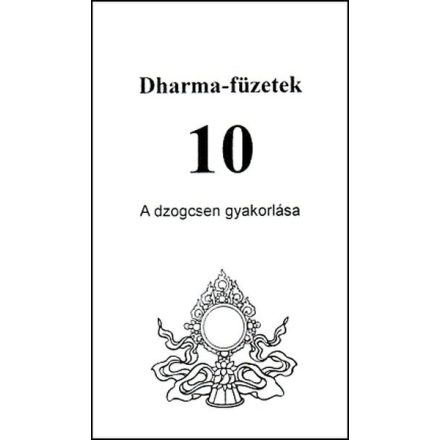 A dzogcsen gyakorlása (D.10)